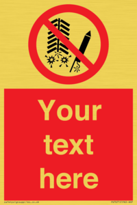 Custom prohibition Do not set off fireworks